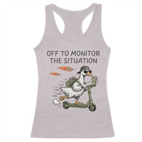 Funny Goose Support Freedom Meme Racerback Tank Top Off To Monitor The Situation