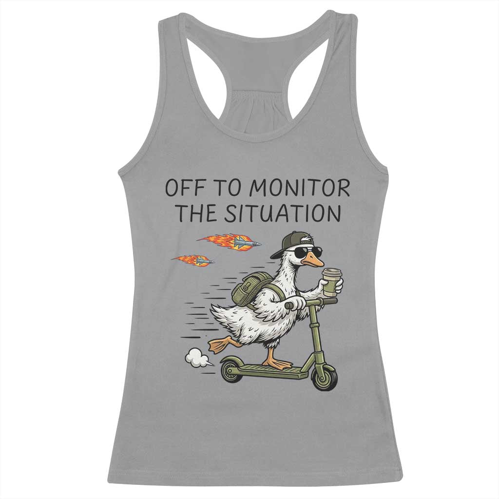 Funny Goose Support Freedom Meme Racerback Tank Top Off To Monitor The Situation