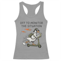 Funny Goose Support Freedom Meme Racerback Tank Top Off To Monitor The Situation