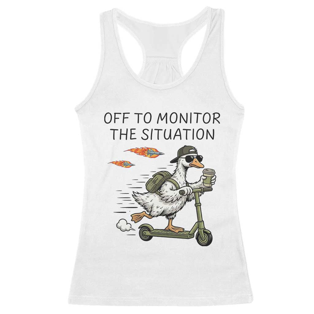 Funny Goose Support Freedom Meme Racerback Tank Top Off To Monitor The Situation