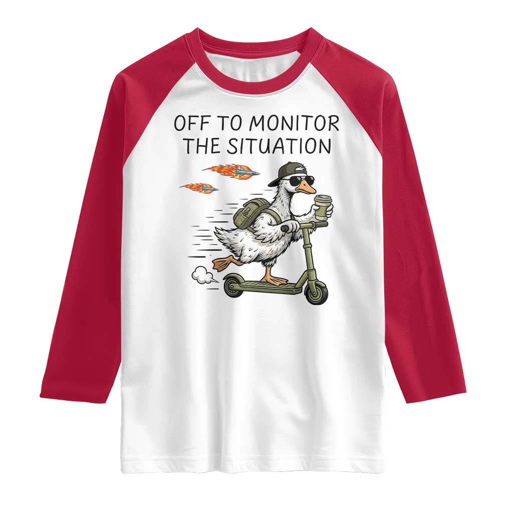 Funny Goose Support Freedom Meme Raglan Shirt Off To Monitor The Situation
