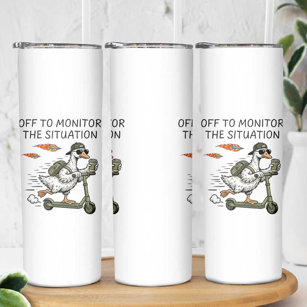 Funny Goose Support Freedom Meme Skinny Tumbler Off To Monitor The Situation