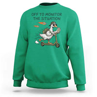 Funny Goose Support Freedom Meme Sweatshirt Off To Monitor The Situation