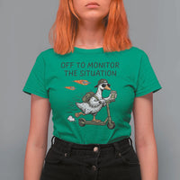 Funny Goose Support Freedom Meme T Shirt For Women Off To Monitor The Situation