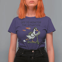 Funny Goose Support Freedom Meme T Shirt For Women Off To Monitor The Situation