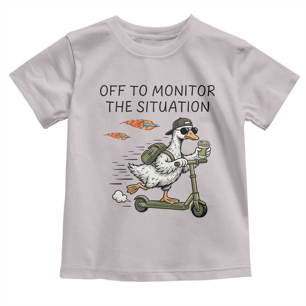Funny Goose Support Freedom Meme Toddler T Shirt Off To Monitor The Situation