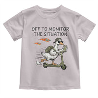 Funny Goose Support Freedom Meme Toddler T Shirt Off To Monitor The Situation