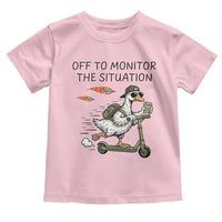 Funny Goose Support Freedom Meme Toddler T Shirt Off To Monitor The Situation