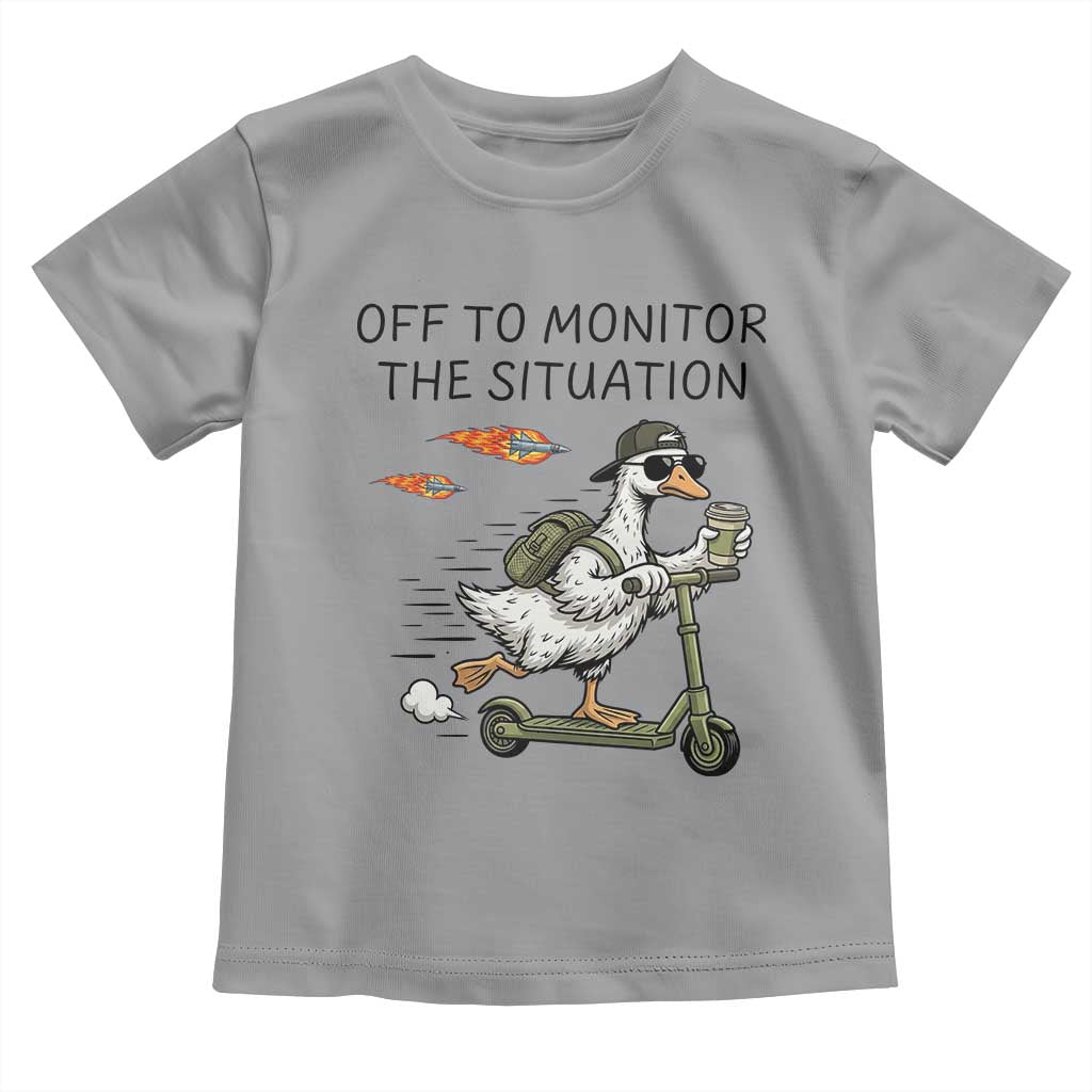 Funny Goose Support Freedom Meme Toddler T Shirt Off To Monitor The Situation
