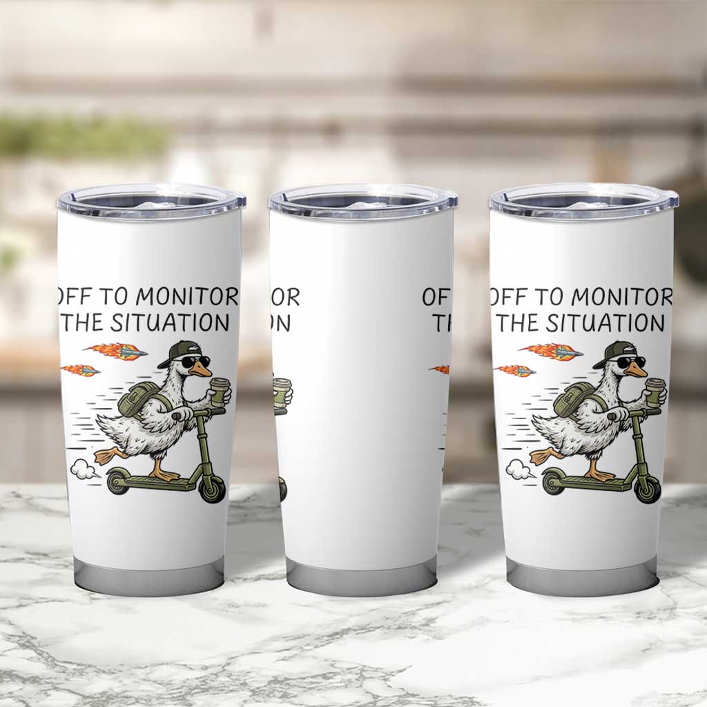Funny Goose Support Freedom Meme Tumbler Cup Off To Monitor The Situation