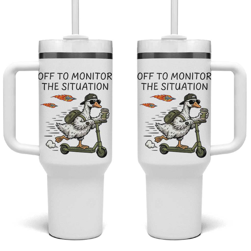 Funny Goose Support Freedom Meme Tumbler With Handle Off To Monitor The Situation