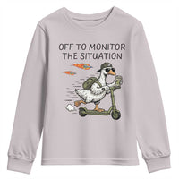 Funny Goose Support Freedom Meme Youth Sweatshirt Off To Monitor The Situation