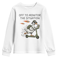 Funny Goose Support Freedom Meme Youth Sweatshirt Off To Monitor The Situation