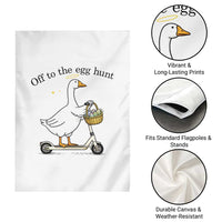 Off To The Egg Hunt Garden Flag Funny Easter Goose