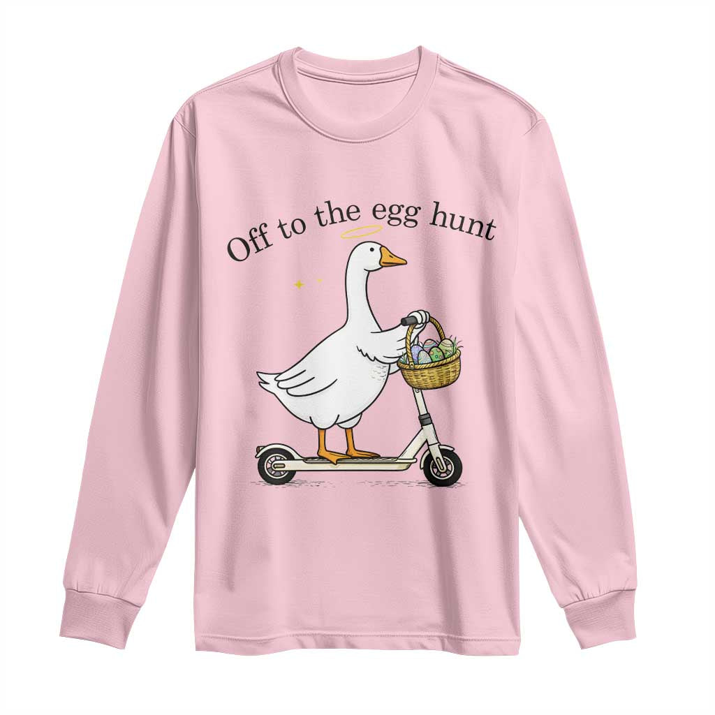 Off To The Egg Hunt Long Sleeve Shirt Funny Easter Goose