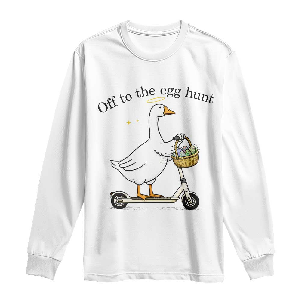 Off To The Egg Hunt Long Sleeve Shirt Funny Easter Goose