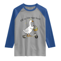 Off To The Egg Hunt Raglan Shirt Funny Easter Goose