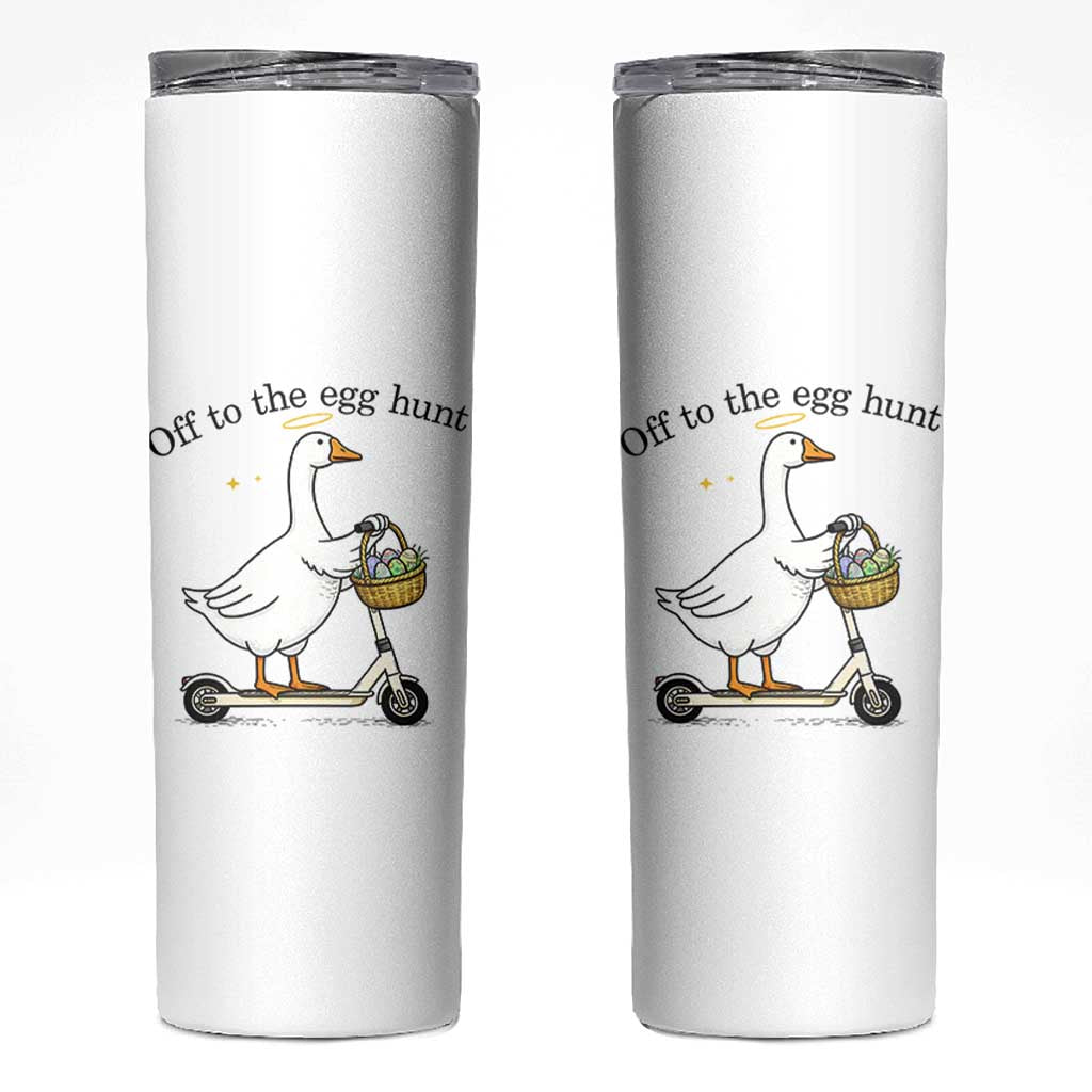 Off To The Egg Hunt Skinny Tumbler Funny Easter Goose