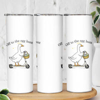 Off To The Egg Hunt Skinny Tumbler Funny Easter Goose