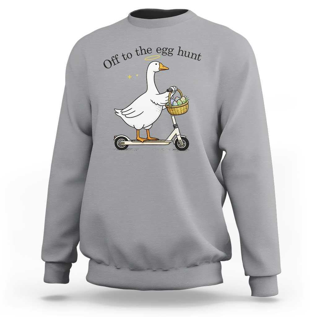Off To The Egg Hunt Sweatshirt Funny Easter Goose