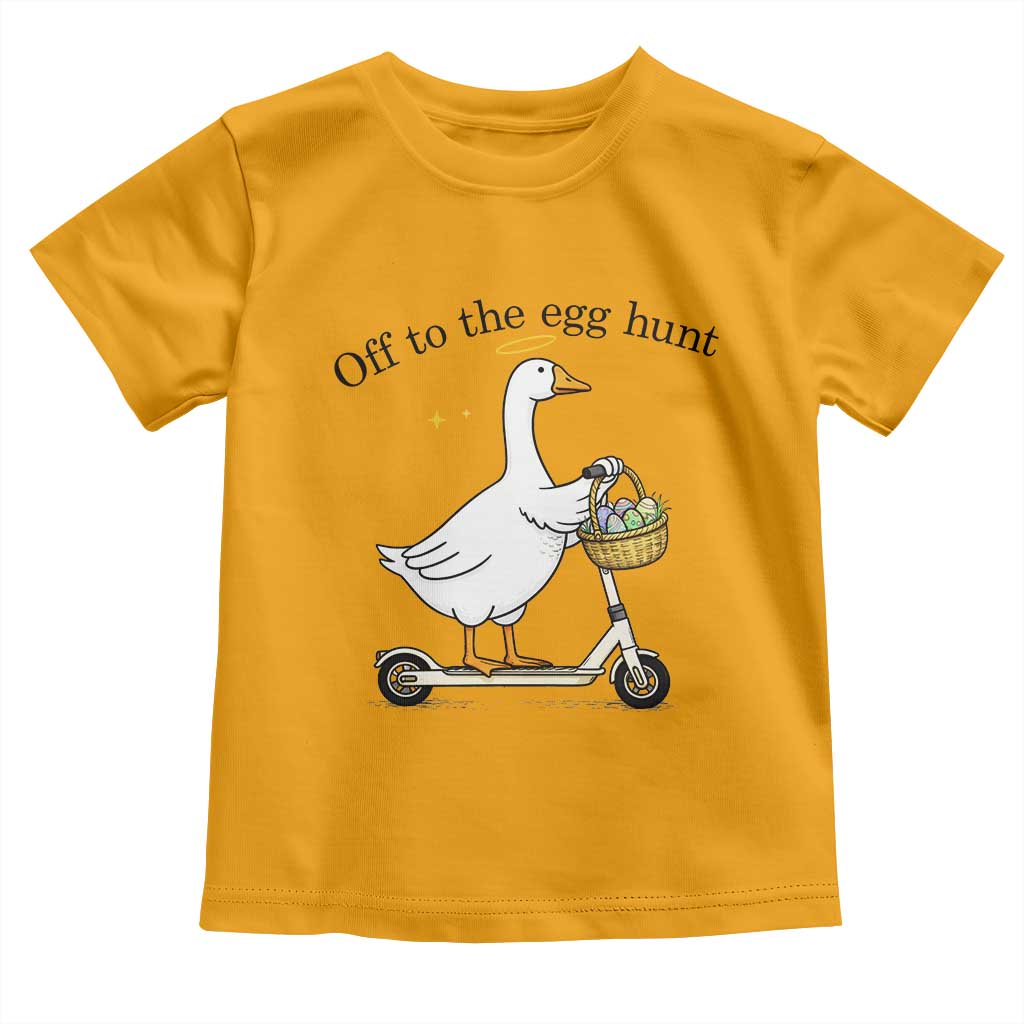Off To The Egg Hunt Toddler T Shirt Funny Easter Goose