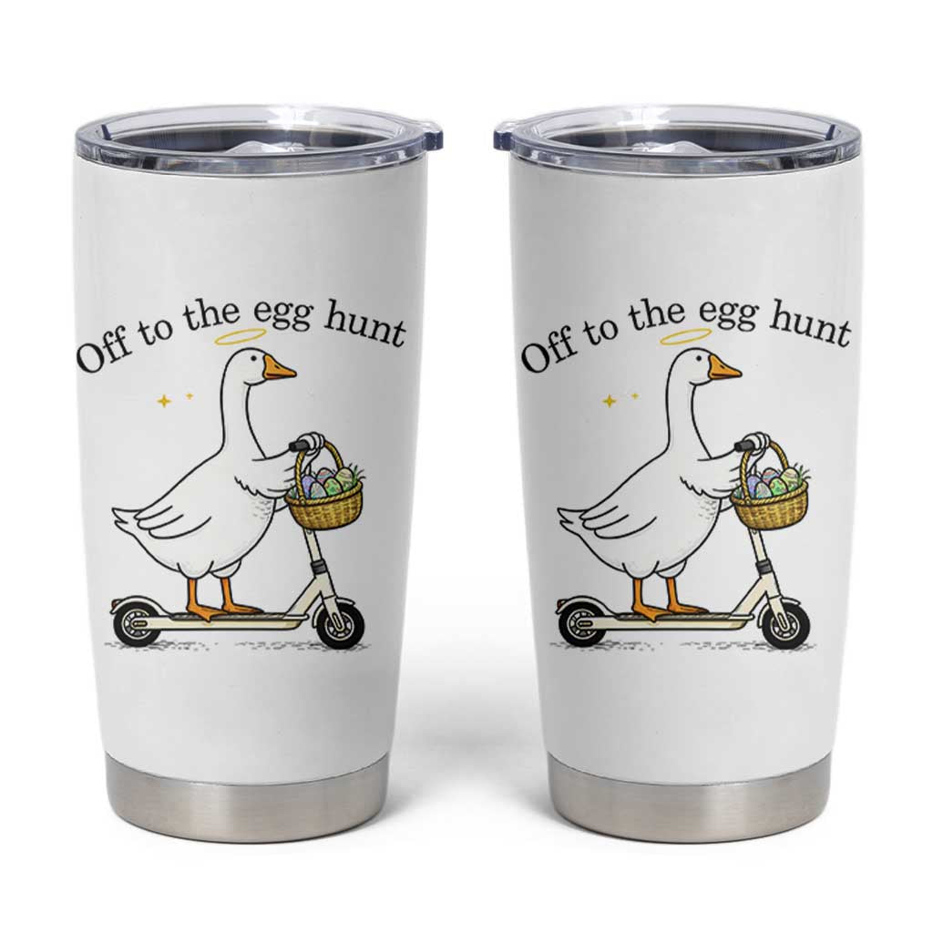 Off To The Egg Hunt Tumbler Cup Funny Easter Goose