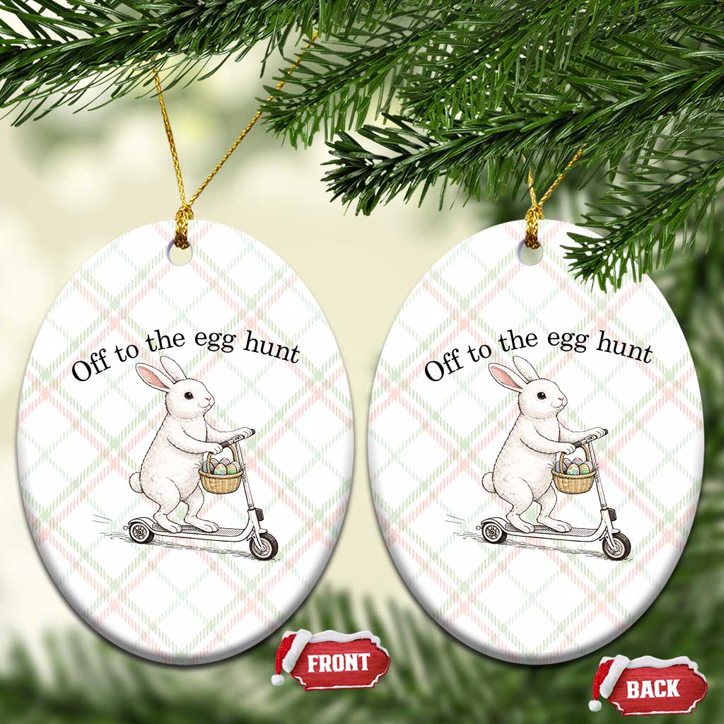 Off To The Egg Hunt Ceramic Ornament Funny Easter Bunny
