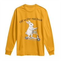 Off To The Egg Hunt Long Sleeve Shirt Funny Easter Bunny