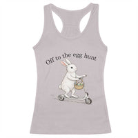 Off To The Egg Hunt Racerback Tank Top Funny Easter Bunny