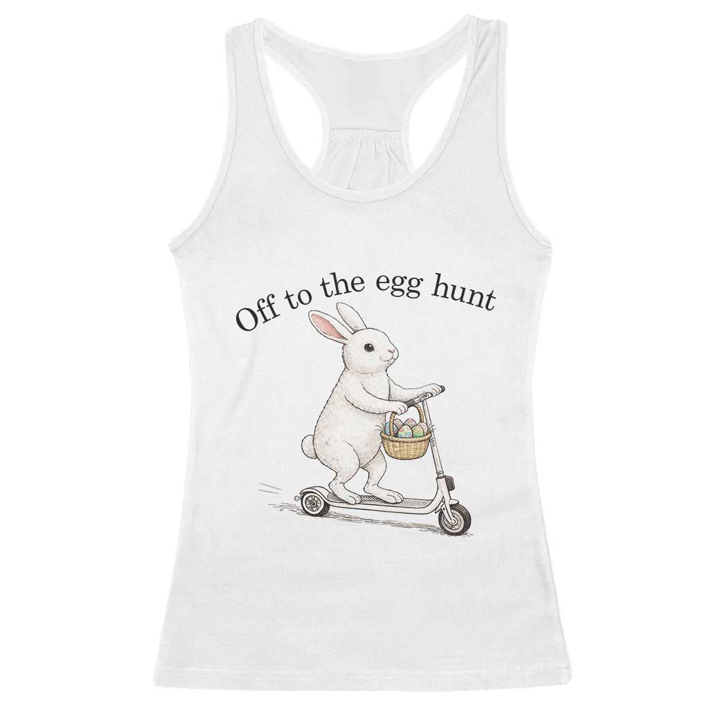 Off To The Egg Hunt Racerback Tank Top Funny Easter Bunny