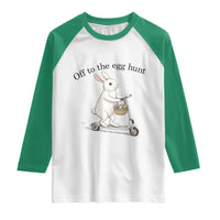 Off To The Egg Hunt Raglan Shirt Funny Easter Bunny