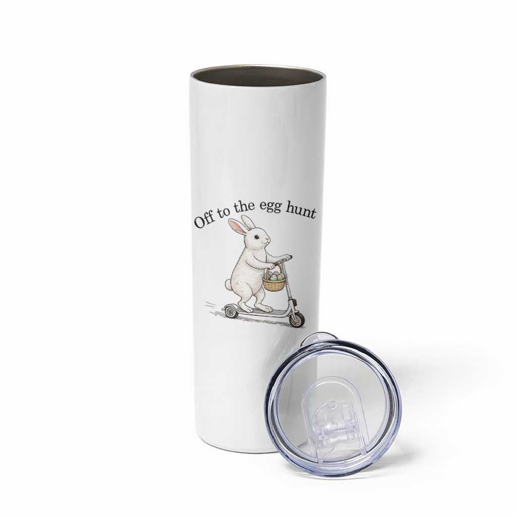 Off To The Egg Hunt Skinny Tumbler Funny Easter Bunny