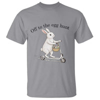 Off To The Egg Hunt T Shirt Funny Easter Bunny
