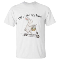Off To The Egg Hunt T Shirt Funny Easter Bunny