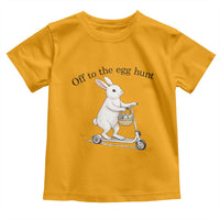 Off To The Egg Hunt Toddler T Shirt Funny Easter Bunny