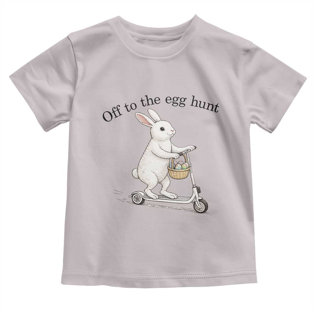 Off To The Egg Hunt Toddler T Shirt Funny Easter Bunny