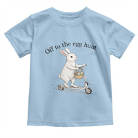 Off To The Egg Hunt Toddler T Shirt Funny Easter Bunny