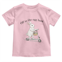 Off To The Egg Hunt Toddler T Shirt Funny Easter Bunny
