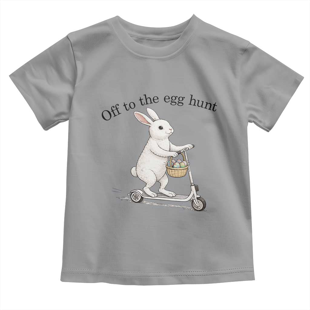 Off To The Egg Hunt Toddler T Shirt Funny Easter Bunny