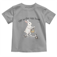 Off To The Egg Hunt Toddler T Shirt Funny Easter Bunny