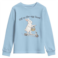 Off To The Egg Hunt Youth Sweatshirt Funny Easter Bunny
