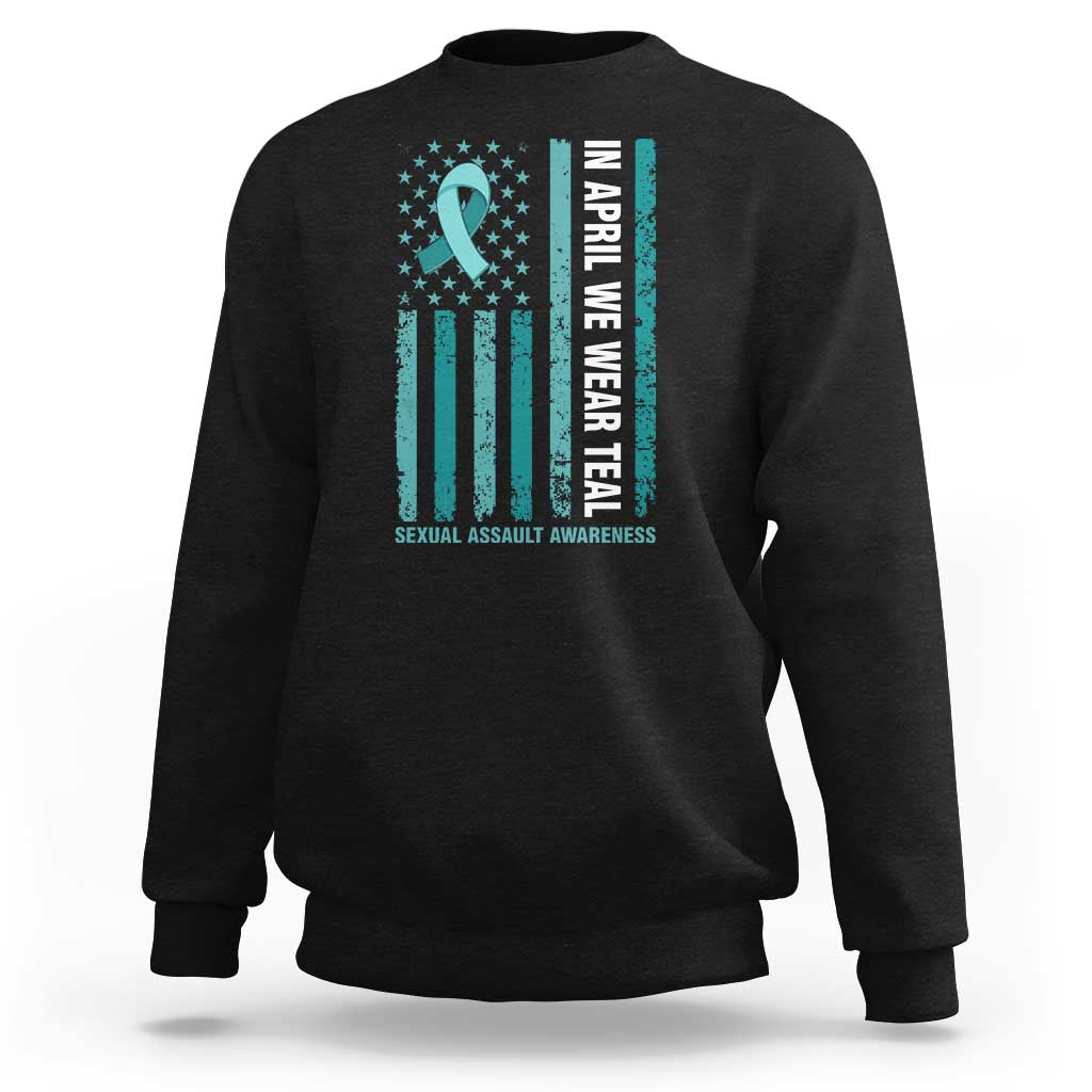 Sexual Assault Awareness American Flag Sweatshirt In April We Wear Teal Ribbon