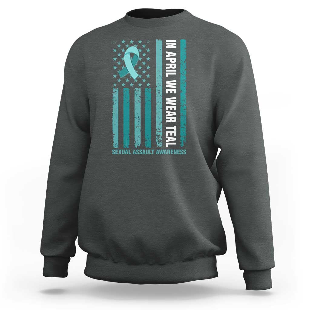 Sexual Assault Awareness American Flag Sweatshirt In April We Wear Teal Ribbon