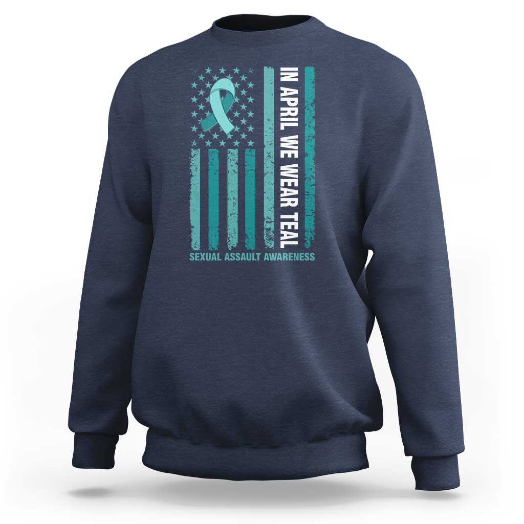 Sexual Assault Awareness American Flag Sweatshirt In April We Wear Teal Ribbon