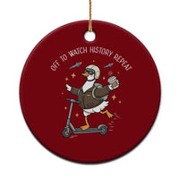 Funny Goose Support Freedom Ceramic Ornament Off To Watch History Repart