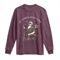 Funny Goose Support Freedom Long Sleeve Shirt Off To Watch History Repart