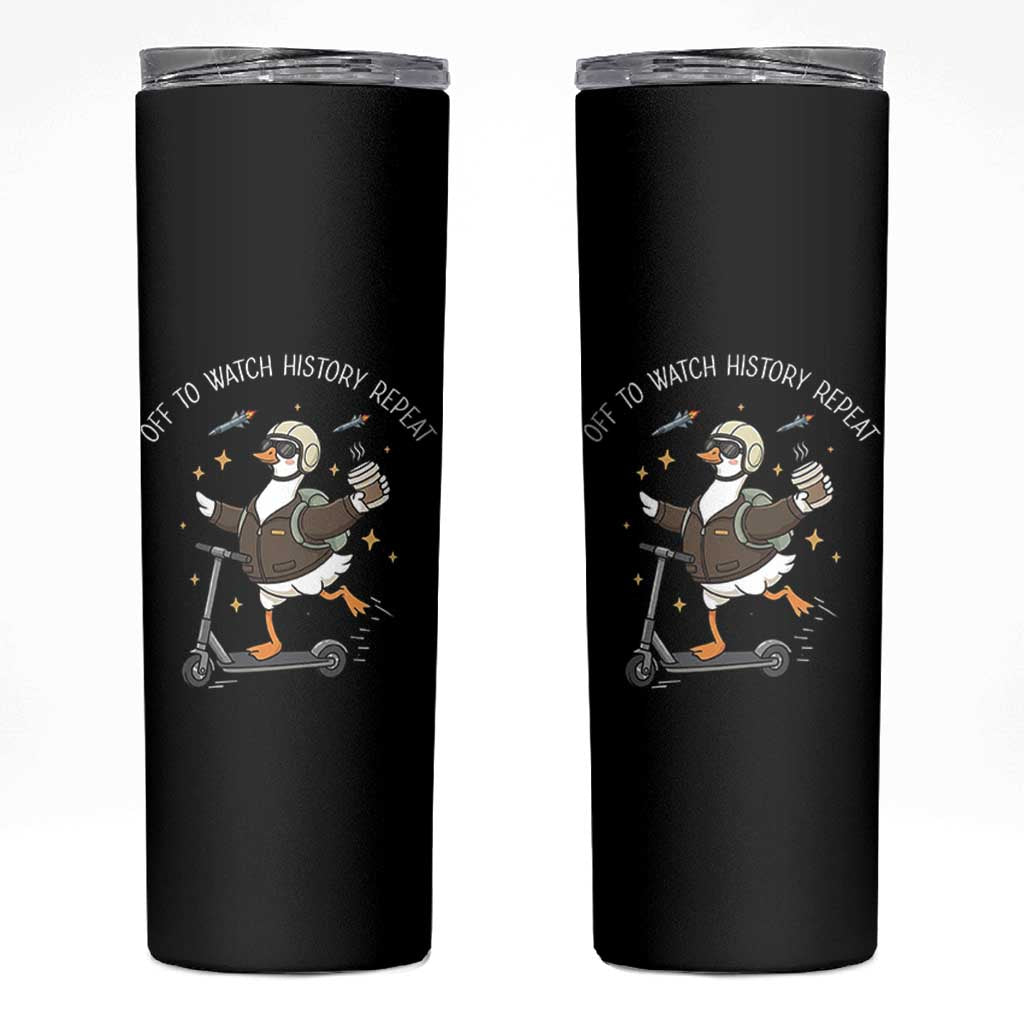 Funny Goose Support Freedom Skinny Tumbler Off To Watch History Repart