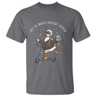 Funny Goose Support Freedom T Shirt Off To Watch History Repart