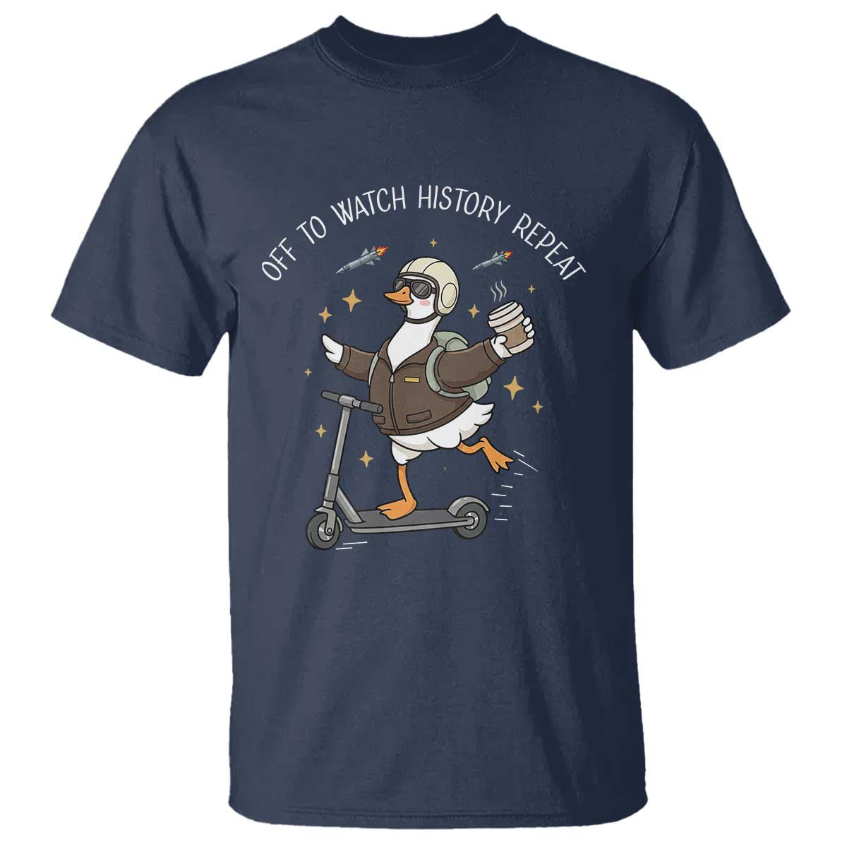 Funny Goose Support Freedom T Shirt Off To Watch History Repart