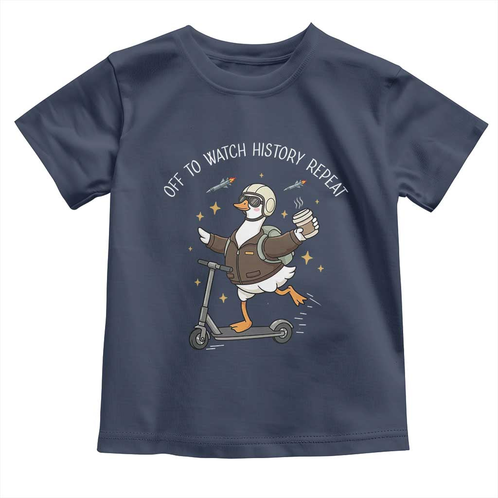 Funny Goose Support Freedom Toddler T Shirt Off To Watch History Repart
